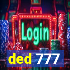 ded 777